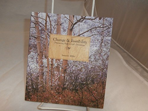 Change  Possibility Discovering Hope In Lifes Transitions