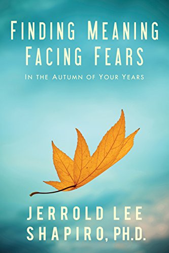 Finding Meaning, Facing Fears