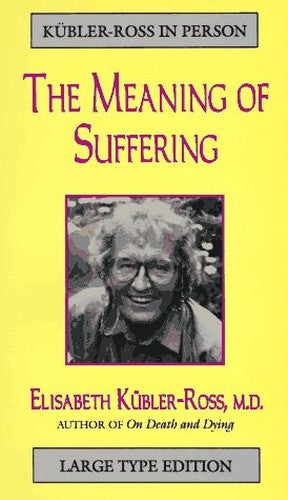 The Meaning of Suffering
