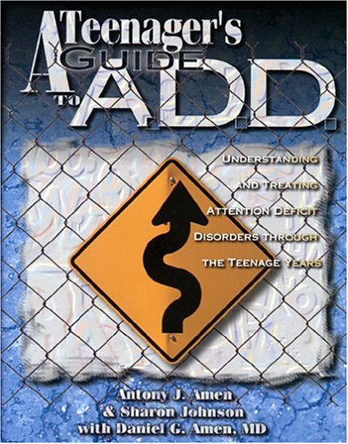 Teenager's Guide to A.D.D.