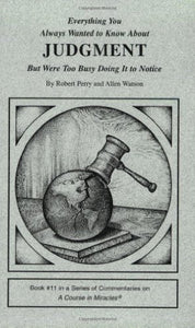 Everything You Always Wanted to Know About Judgment But Were Too Busy Doing It to Notice 