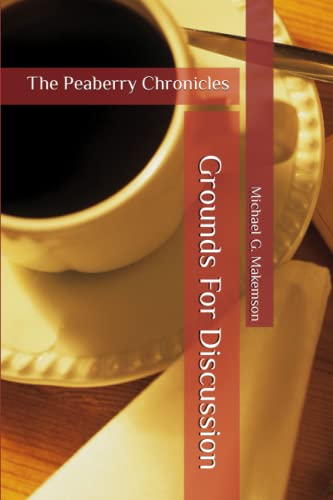 Grounds For Discussion: The Peaberry Chronicles