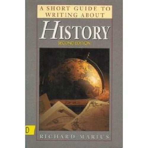 A Short Guide to Writing About History