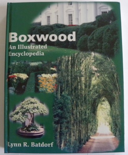 Boxwood: An Illustrated Encyclopedia