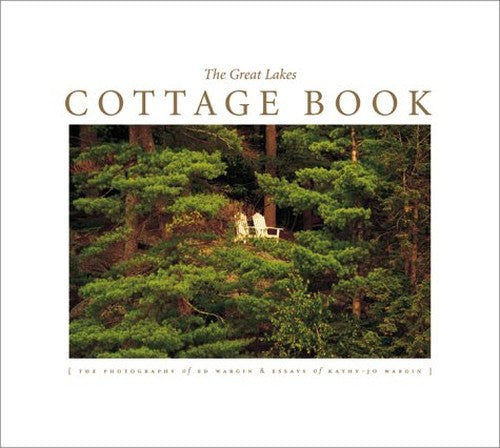 The Great Lakes Cottage Book