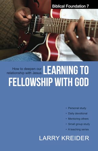 Learning to Fellowship with God