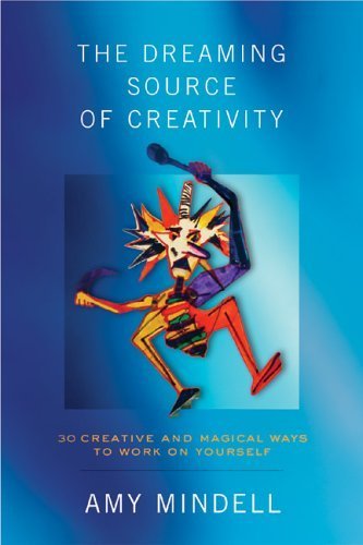 The Dreaming Source of Creativity