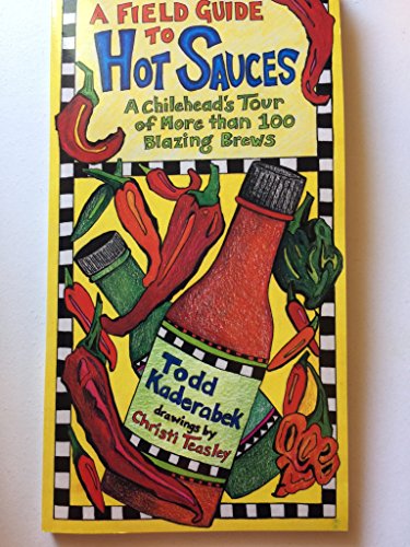 A Field Guide to Hot Sauces