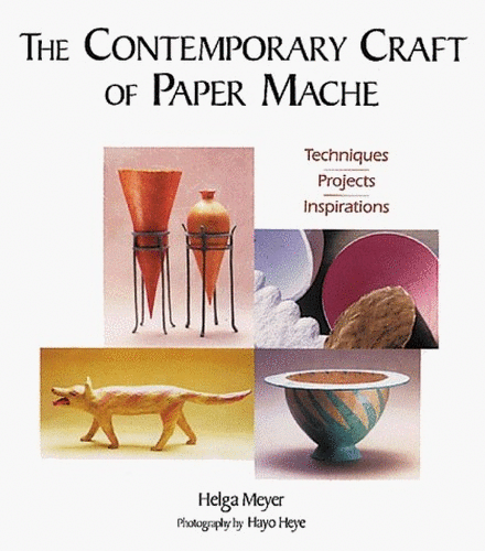 CONTEMPORARY CRAFT OF PAPER MACHE