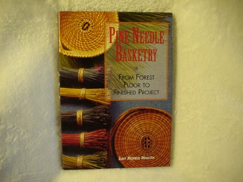Pine Needle Basketry