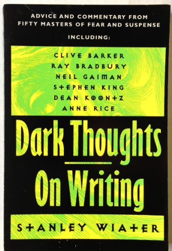 Dark Thoughts on Writing