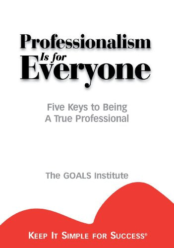 Professionalism is for Everyone