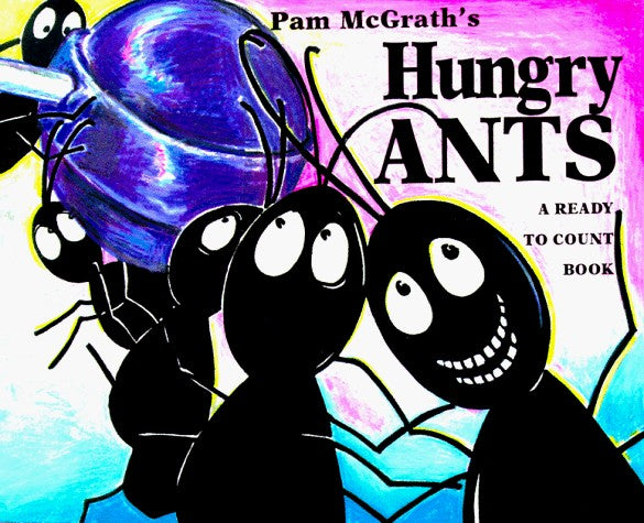 Pam Mcgrath's Hungry Ants