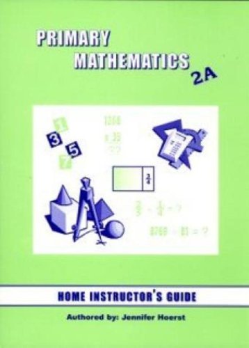 Primary Math 2A: Home Instructor's Guide
