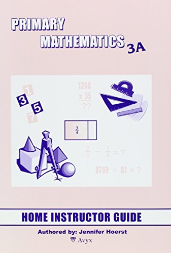 Primary Math 3A Home Instructor's Guide