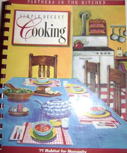 Simple, Decent Cooking