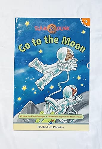 Go To The Moon Slam  Dunk Hop Books Book