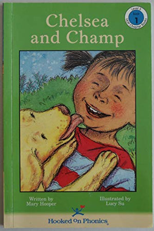 Title: Chelsea and Champ HOP Chapter Books Level 5 Book