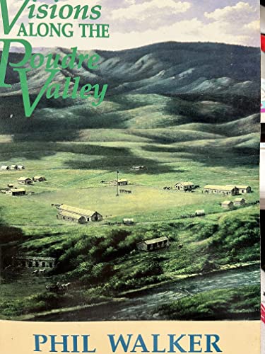 Visions Along the Poudre