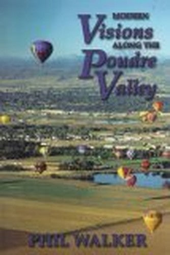 Modern Visions Along the Poudre Valley