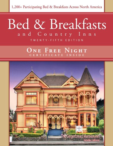 Bed and Breakfasts and Country Inns 25th Edition