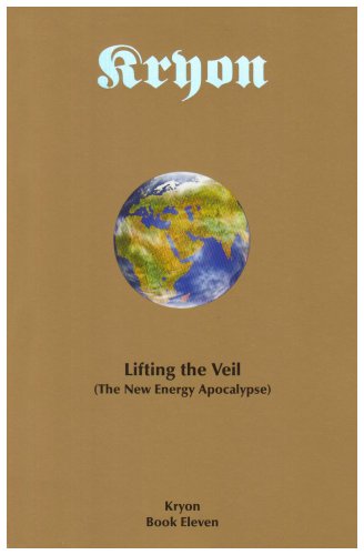 Kryon 11 Lifting the Veil