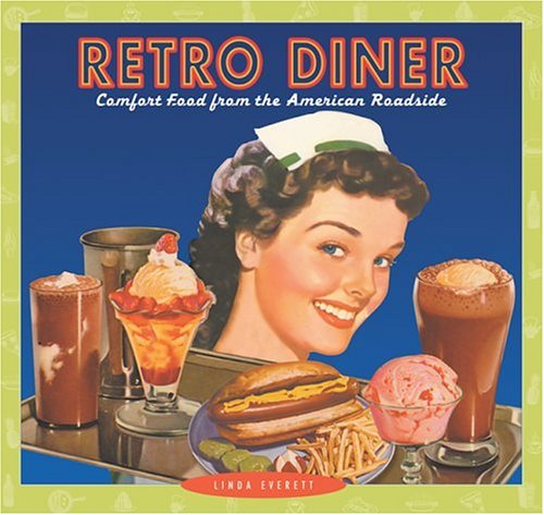 Retro Diner: Comfort Food from