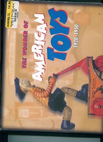 The Wonder of American Toys, 1920-1950