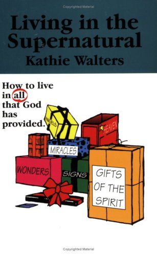 Living in the Supernatural