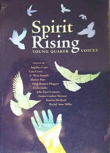 Spirit Rising: Young Quaker Voices
