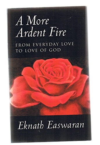 A More Ardent Fire