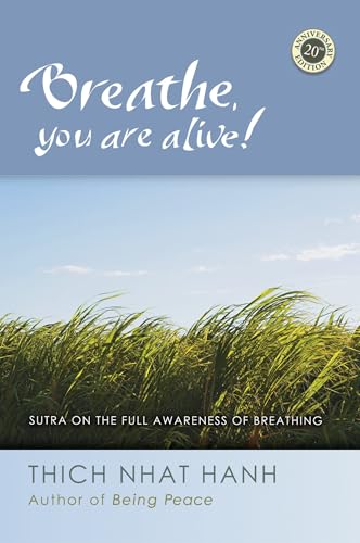 Breathe, You Are Alive!
