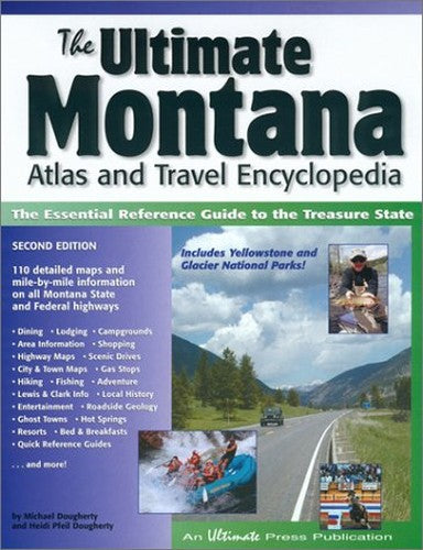 Ultimate Montana Atlas and Travel Encyclopedia