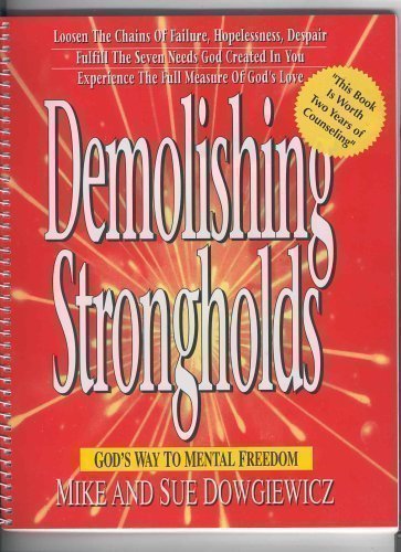 Demolishing Strongholds (God's Way to Mental Freedom)