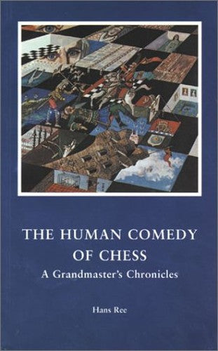 The Human Comedy of Chess