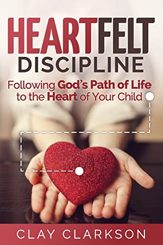 Heartfelt Discipline