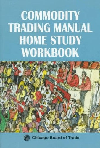 Commodity Trading Manual Home Study Workbook