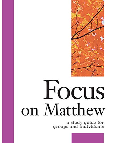 Focus on Matthew