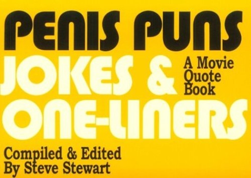 Penis Puns, Jokes & One-Liners: a Movie Quote Book