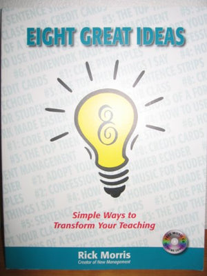 Eight Great Ideas - Simple ways to transform your teaching