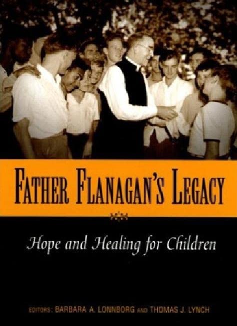 Father Flanagan's Legacy
