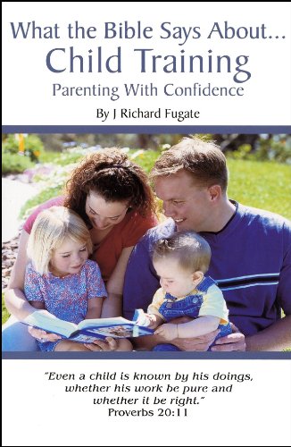 What the Bible Says about Child Training
