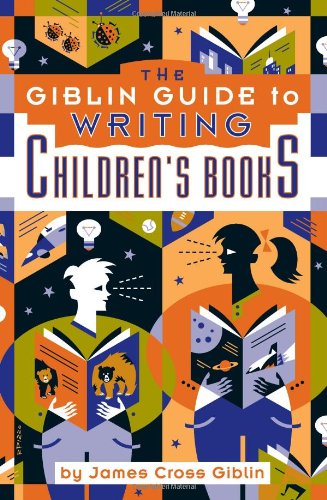 The Giblin Guide to Writing Childrens Books