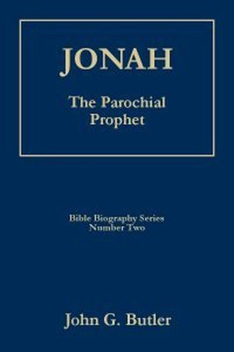 Jonah : The Parochial Prophet