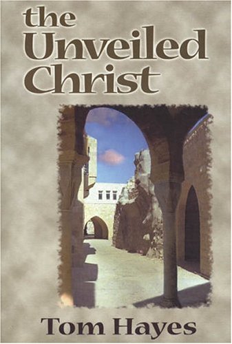 Unveiled Christ