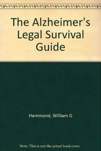 Title: The Alzheimers Legal Survival Guide