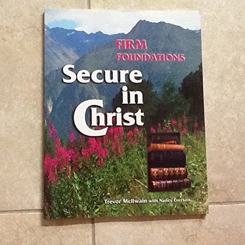 Firm foundations: Secure in Christ