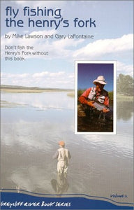 Fly Fishing the Henry's Fork 