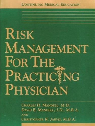 Risk Management for the Practicing Physician