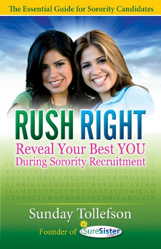 RUSH RIGHT: Reveal Your Best YOU During Sorority Recruitment